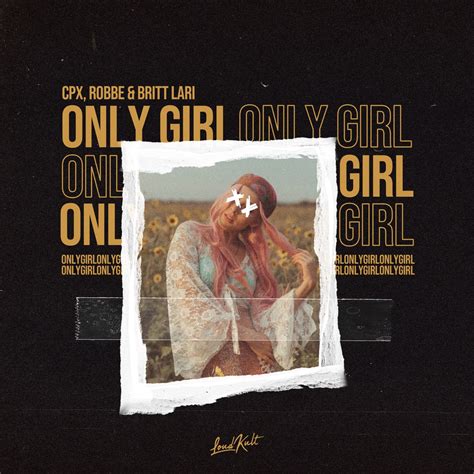 Only Girl (feat. Britt Lari)